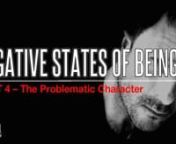 Welcome to this Part 4/6 Webinar Presentation about NEGATIVE STATES OF BEING.nnNegative States are Stress, Anger, Anxiety, Depression, Misery, Grief, Loneliness, Addiction, Low self–worth, hopelessness, Fear, Desperation, etc. nnIn this 2.5HR webinar you will learn about;nn1.tThe different types of Chronic Negative States. n2.tWhat it means to have a ‘Conditioned Mind–Body’.n3.tThe Problematic Character.n4.tThe Negative Feedback Loopn5.tHow to overcome negativity with a Breakthrough Chan
