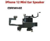 Ear Speaker with Proximity Light Sensor Flex Cable for iPhone 12 Mini Brand New High Quality &#124; oriwhiz.comnhttp://www.oriwhiz.com/products/iphone-8-plus-charging-port-flex-1001313nhttp://www.oriwhiz.com/products/ear-speaker-with-proximity-light-sensor-flex-cable-for-iphone-12-mini-brand-new-high-quality-1002413nMore details please click here:nhttps://www.oriwhiz.comn------------------------nJoin us to get new product info and quotes anytime:nhttps://t.me/oriwhiznnBusiness Email: nRobbie: sales2@