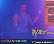 DANCE CRASHER SOUND @ NOWA REGGAE 2022 (15-07-2022).nFor better audio quality go to:nhttps://www.mixcloud.com/Chickatook/dance-crasher-sound-nova-reggae-2022-15-07-2022/nn*Sound jumps at 01:03:43 while Alton Ellis&#39; Can I Change My Mind is sounding.We extract the sound from some videos and there was a likkle cut there.nnSOME DUBPLATES, ROCKSTEADY (STUDIO ONE), EARLY REGGAE &amp; SKA ROUND.nFeaturing CARLTON SHEPHERD, DIMAS &amp; JOLOF WARRIOR aka BAKUBA-I.nPOWERED BY FIRE WARRIOR &amp; HILIGHT