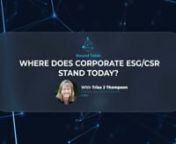 KR Expert Trisa J. Thompson, an Independent Board Director at CIBO, recently spoke to us about Where Does the Corporate ESG/CSRnnnTo watch the full video, contact us at https://www.knowledgeridge.com/