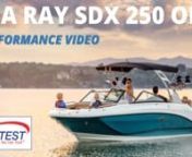 Sea Ray SDX 250 Outboard (2019) - Test Video from sdx