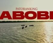 PATORANKING - ABOBI from patoranking abobi