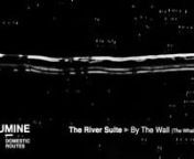 “By The Wall” is the seventh section of “The River Suite’: a 24-minute suite of four songs featuring vocals interconnected by instrumental tracks. nnIn the era of self-generated playlists and 20-second tracks on Tik Tok, here’s some music that goes against the grain: a 1970s-style concept album.nnALBUMINE&#39;s first album &#39;Domestic Routes&#39; is now available as a Hi resolution digital download on Bandcamp: nnhttps://albumine.bandcamp.com/album/domestic-routesnnAnd on deluxe vinyl with two