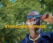 FRONT ARTIST - EMIREMBE GYANGE [OFFICIAL MUSIC VIDEO] UgandannFront Artist shares to you his music video for his debut smashing Luganda love song Emirembe Gyange (with English translations). Emirembe gyange song is a luganda love song written by Songwriter, Cyrus The Writer. In Luganda language ”Emirembe Gyange giri mugwe”, means my peace of mind is in you/ my peace of being is in you. nThe song is a dedication to all lovers. It is a song that will amend heartbreaks, make people fall in love