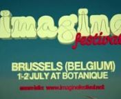 http://imaginefestival.netnnThe International All-Style Music Competition for Young Artistsn1- 2 July/Julliet/Juli 2011 @ Le Botanique (Brussels, Belgium)nnfacebook.com/​event.php?eid=212588482097375nnImagine Festivals are live performance competitions open to musicians of all genres. At Imagine Festivals pop bands compete with metal bands, trance versus rock, jazz versus hip hop, classical versus ska, world versus punk, easy listening versus country. nnImagine Festival is a non-profit festiva