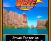 BRYAN as \ from blaze and the monster machines racing game