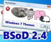 Hello WinExperts!nnIt is time for the Elephant animal this time in the fourth episode of Blue Screen of Death.nYou were all waiting for this video I knew it! ��nnWindows 7 has a lot of themes and in this Blue Screen of Death episode. In this episode you will see 8 themes and in each theme you will see the system crashes! BOOM! �nIf you are the person that wants to think about the next episode of Blue Screen of Death please leave your � in the comments.nn⚠️Epilespy warning!⚠️nTHIS