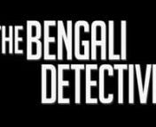 Trailer for the 2011 Sundance and Berlin festival hit The Bengali Detective. nnThe film follows intrepid Kolkata detective Rajesh and his motley band on raids and investigations across India. Director Phil Cox and his team centre on 3 compelling cases with intimate access to all involved - from the first client phone calls to the finality of a jail cell.nnThe first case is counterfeiting, the biggest growing crime across Asia. From the Indian businessman worried about his profit margin for his s