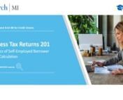 Business Tax Returns 201, The Basics of Self-Employed Borrower Income Calculation from calculation of income tax