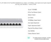 Click here&#62;thttps://amzn.to/3TJm04K&#60;to see this product on Amazon!nnnnAs an Amazon Associate I earn from qualifying purchases. Thanks for your support!nnnnnnTP-Link TL-SF1008D 8-Port Fast Ethernet/Network/Lan Switch (10/100Mbps, Auto Speed and Duplex Adjustment, Plug and Play, Auto MDI/MDIX, Fanless) WhitennTp-Link Tl-Sf1008Dn8-Port Fast Ethernet SwitchnNetwork SwitchnLan Switchn10/100Mbps Speed SwitchnAuto Speed AdjustmentnDuplex Adjustment SwitchnPlug And Play Network DevicenAuto Mdi/M