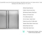 Click here&#62;thttps://amzn.to/4anefaJ&#60;to see this product on Amazon!nnnnAs an Amazon Associate I earn from qualifying purchases. Thanks for your support!nnnnnnBI-DTOOL Double BBQ Access Door 304 Brushed Stainless Steel BBQ Island Doors for Outdoor Kitchen, Outdoor Cabinet, Barbeque Grill or BBQ Island (31