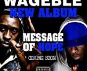 Artist: WagëblënSong/Album: Message of HopenDirector: Magee McIlvainennNubian Spirit, Nomadic Wax, MageeFilms, KingSize.SNnnWWW.WAGEBLE.COM