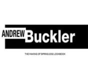 The Making Of BUCKLER’S SpringSummer 2012 Pt 1 from buckler