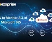 Monitoring Microsoft 365 is essential to ensure a superior digital experience with productivity apps and cloud services. In this video, we will demonstrate complete monitoring of the Microsoft Office 365 suite. Only Exoprise provides full coverage for synthetics and real-user monitoring. The use of 8-10 different synthetic sensors per site provides Exoprise customers with an ideal start. These locations may include corporate headquarters, branch offices, or work from home settings with knowledge