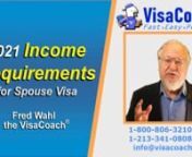 https://www.visacoach.com/cr1-spouse-visa-financial-eligibility/US immigration must be confident that you, the US sponsor, have enough financial strength, to support and feed your future family. They must be convinced that there is no chance your new family would need public benefits such as welfare, or food stamps to survive. The eligibilitynRequirement has risen about &#36;225 from last year.nnSchedule Free Case Evaluation with Fred Wahl, the VisaCoachnvisit https://www.visacoach.com/schedule/ o
