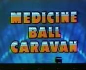 MEDICINE BALL CARAVANnDirected by Francois ReichenbachnFeaturing Big Daddy Tom Donahue, Milan Melvin,nSal Valentino &amp; Stoneground, BB King, Alice Cooper, Doug Kershaw, David Peel &amp; the Lower Eastside