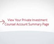 This video will walk you through your Private Investment Counsel account balances, holdings and transactions which include:n•taccessing account details for your Scotia Private Investment Counsel (PIC) accountn•tchecking your summary balancesn•tviewing your quick menusn•tviewing your asset allocationsn•tviewing your transaction history