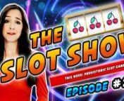 In this episode of The Slot Show, we take a trip back in time to the prehistoric era of the world of slots when unbelievable creatures dominated the reels. There are cave lions, woolly mammoths, a T-Rex or two and other majestic creatures of the distant past; do you have what it takes to bring them all down?