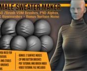 https://www.artstation.com/a/2916445​nSweaters are a must have for many female characters, as this kind of clothing is part of many outfits. nFemale Sweater Maker contains everything you need for building sweaters for your characters in no time, inside ZBrush. nIncludes a video tutorial and a PDF tutorial.nnCOMPATIBLE WITH: ZBrush 2021.5 and above (updating from 2019 to 2021.5 is free and easy).nnFEATURES:n- 50 VDM Fold brushes for folding your sweaters and make them look realistic.n- 5 Baseme