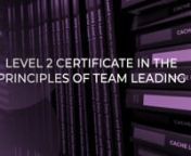 Level 2 Certificate in the Principles of Team Leading.mp4 from certificate
