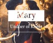 Mary Undoer of Knots: Trailer from mary undoer of knots