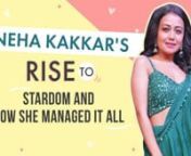 From earning Rs. 100, starting her singing career at 4 to becoming India&#39;s top playback singer; Neha Kakkar&#39;s RAGS to RICHES story. Making fans fall in love with her every new song, the sweet singer from Rishikesh has come a long way. With chartbuster hits like Kar Gayi Chull and Kala Chashma, Neha has always made it to the top playback singers in the country. Neha Kakkar&#39;s father sold samosas outside her elder sister&#39;s college and they stayed in a one bedroom home. Find out how the talented sin