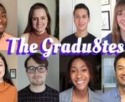 Music: https://www.bensound.com/nnTHE GRADU8TESnnThe Gradu8tes consist of eight USC School of Dramatic Arts seniors: Dylan Locke, Jenna Herz, Grace Power, Santiago Gavidia, Casey Gardner, Kameron Brown, Wesley Brown, and Hannah Crews. Our diverse group comes from all over the world - from Peru to New York City. We are black, asian, latino, white, gay, straight, and even deaf. But the one thing we all have in common is that we love to tell stories.nnAs our last year of college flashes before us