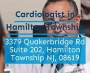 ContactnAddress: 3379 Quakerbridge Rd Suite 202, Hamilton Township NJ, 08619nPhone: 609-393-0067nWebsite:nhttp://www.heartcareconsultants.com/nCategory:nCardiologist, vascular surgeon, medical clinicnAbout USnHeart &amp; Vascular Care Consultants World-Class care, a heartbeat away. When it comes to cardiac care, seconds count. That’s why it’s good to know that wherever you find yourself,exceptional coronary and circulatory expertise is moments away at a nearby office of Heart &amp; Vascula