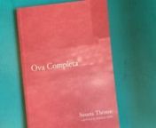 Video from the launch for Ova Completa, by Susana Thénon, with translator Rebekah Smith and poets Silvina López Medin and Asiya Wadud. December 17th, 2020, 8pm at the Ugly Duckling Presse studio in the Old American Can Factory, Gowanus, Brooklyn.nnSusana Thénon (1935–1991) is a key poet of the ’60s generation in Argentina. In Ova Completa, her final, most radical collection, Thénon’s poetics expands to incorporate all it touches—classical and popular culture, song lyrics and vulgarit