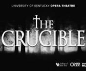 THE CRUCIBLE nComposed by Robert WardnBased on the 1953 play,
