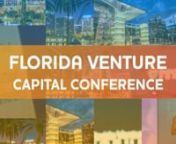 Get ready for more venture capital! Register to attend the 2022 Florida Venture Capital Conference, Feb. 8-9th, in Orlando, FL!