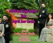 Atinderpal Singh Weds Jagriti Kaur 01 from 01 singh singh singh