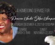 Homegoing Service for nDeacon Sadie Mae SimpsonnSaturday, December 4, 2021, @ 12 PMn(Quiet Hour is at 11:00 AM)nnThe Life and the LegacynnOur Heavenly Father saw fit to reward Deacon Sadie Mae Holtzclaw Simpson with wings on Monday morning, November 22, 2021, in her 75th season.Her passing reminds us that death is sure, but life is uncertain.nnDeacon Simpson was born in Charlotte, North Carolina on March 3, 1946, to the late Walter and Annie Holtzclaw, Sr.She attended Charlotte Mecklenburg S