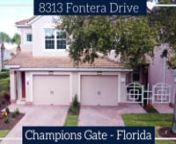 This is a walkthrough video of a house for sale at 8313 Fontera Drive in Champions Gate, Florida.