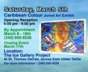 Island Showcase’s WhaDoYaWannaDo? for March, 2011nnSaturday – March 5th nCaribbean Colour … Juried Art Exhibit.nBrought to you by Art VI Advocates.This year’s theme … The Art of Diversity:A Smile is Beautiful in Every Colour.Apropos for local artists who have been asked to submit their interpretation of the theme.The U.S. Virgin Islands is one of the most culturally diverse, ethnically rich and artistically vibrant societies in the Caribbean.Our islands’ history has fostere