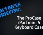 This MacVoices Briefing reviews the pros and cons of the ProCase iPad Mini 6 Keyboard Case, a case designed specifically for the iPad mini 6. It adds a lightweight detachable keyboard option to your mobile computing at an affordable price for both.nnMacVoices Magazine, our free magazine on Flipboard. Updated daily with the best articles on the web to help you do more with your Apple, access MacVoices Magazine content on Flipboard, on the web, or in your favorite RSS reader.nnhttp://MacVoices.com