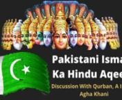 according to Ismaili Agha Khani faith, Agha Khan imam is the 10th incarnation of Krishna Bhagwan and Mowlana Hazir imamnnn●▬▬▬▬▬ஜ۩۞۩ஜ▬▬▬▬▬▬●nWe at AgaKhanism(dot)com are a team of independent researchers. Our mission is to give Dawah to the Ismaili Jamat.nSupport us and become our Patron at www.patreon.com/IsmailiDawahTeamn●▬▬▬▬▬ஜ۩۞۩ஜ▬▬▬▬▬▬●nPodcasts, Debates, and Documentaries to guide Ismailis towards the Truth.nn�Our official