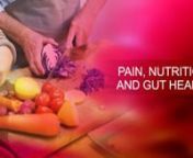 Pain,Nutrition & Gut Health from pain