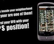 https://market.android.com/details?id=de.swagner.homeinvasionnnHome Invasion is a location-based game for android devices.nAliens invade your neighborhood and you are one of them! You control your spaceship by walking outside in your neighborhood. Yes! You have to go outside to play this game. To play, you need a constant GPS signal, a working internet connection and some nearby roads.nYour mission is to destroy all the targets that your overlords have placed. Those are indicated through green g