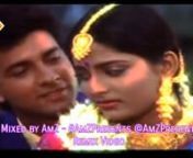 Mera Sanam Sabse Pyara Hai Remix, Mixed by AmZ #AmZPresents from mera sanam sabse pyara hai
