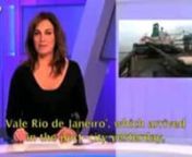 The arrival of Vale Rio de Janeiro at the port of Rotterdam, Netherlands, was featured on the Dutch channel RTL 4. This is the number one national TV channel in the country, which reaches an average of 1.5 million people. The story was broadcast on prime-time. It shows in an instructive way the dimensions of the vessel, which has a capacity of 400,000 tons of ore.nnVale Rio de Janeiro is one of 19 Valemax vessels, the largest ore carriers in the world, ordered to shipyards in China and South Kor