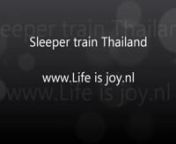 Sleeper train Thailand Sleeptrain ThailandnnOn http://www.lifeisjoy.nl you can watch all our movies and read our travelstories. Until 2011 22x round the world, mostly on motorcycles.nnStarting at Hualamphong Bangkoknuntil bedtime standard bench seatsnthen converted into bedsnupperbed pretty smalln2e class with air conditioningn3e class with open windowsn3e class with only seatsnwashing area with sinks &amp; toiletsnfresh arriving in the morningnnPlease leave a respons on this video or on http://