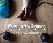 Weaving a New Beginning from in zambia