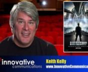 http://www.innovativecommunications.tvBattleship—surprised me.I’m Keith Kelly-find out how and why, right now.nnDo we really need a movie based on a board game, especially one that doesn’t even have any characters in it? Do you get the idea that Hollywood is running out of original ideas?nnOn the surface, “Battleship” brings nothing new to the “toys made into movies” genre, or the often-told tale of aliens seeking to master earth. See if this sounds familiar… An immensely pow