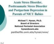 Overview: This webinar on Acute Stress Disorder (ASD), Posttraumatic Stress Disorder (PTSD) and Postpartum Depression (PPD) in parents of NICU babies is provided by Dr. Michael Hynan, and describes the symptoms of ASD, PTSD and PPD, different trajectories of recovery, and research on a potentially dangerous relationship between high levels of emotional distress in new parents and impaired infant development. Dr. Hynan discusses potential interventions as well as model NICU programs, including te
