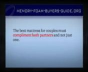 Click Here: http://www.memory-foam-buyers-guide.org/best-memory-foam-mattress.htmlnCall for Information: 888-822-3410 Toll FreennBest Mattress for CouplesnI&#39;m often asked the question