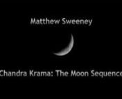 Chandra Krama- The Moon Sequence- Matthew Sweeney from krama