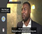 Wes Morgan reacts to Leicester being charged by the Premier League for alleged financial rule breaches