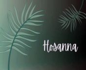 Hosanna | Lyric Video | Palm Sunday from christian outreach ministries