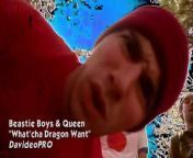 [Beastie Boys & Queen] What'cha Dragon Want from boys nake